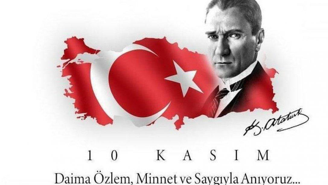 İlçe milli Eğitim Müdürümüzün 10 Kasım Atatürk ü Anma günü mesajı